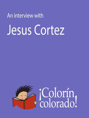 cover image of An Interview With Jesus Cortez